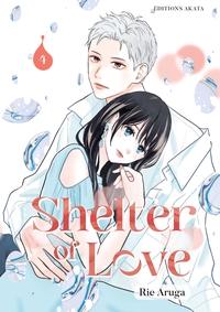 SHELTER OF LOVE - TOME 04 (VF)