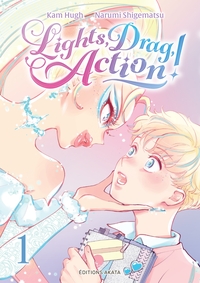 Lights, Drag, Action ! - Tome 01 (VF)