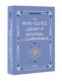 Le Mini-guide ultime de l'intuition et de la clairvoyance