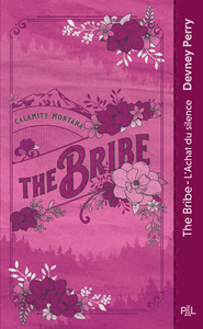 The Bribe (poche) - L'achat du silence - Tome 01 Calamity Montana