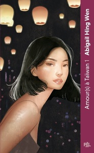 Amour(s) à Taiwan - Tome 1 L'Eté des libertés