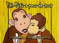 TITI-TUTU A PEUR DE TOUT VERSION COUVERTURE DURE