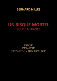 UN RISQUE MORTEL POUR LA FRANCE