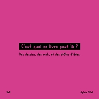 C'est quoi ce livre posé là ?