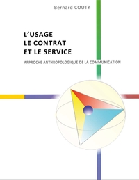 L'Usage, le Contrat et le Service