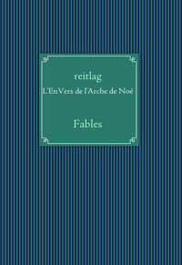 L'ENVERS DE L'ARCHE DE NOE - FABLES