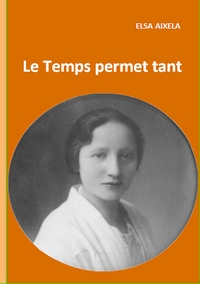 LE TEMPS PERMET TANT