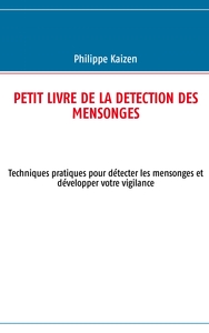 Petit livre de la detection des mensonges