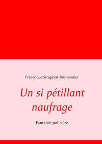 Un si pétillant naufrage