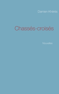 Chassés-croisés