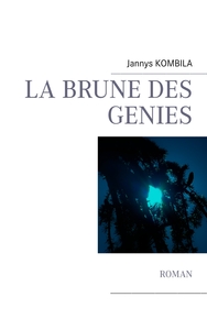 La brune des génies