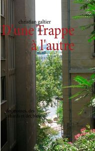 D'UNE TRAPPE A L'AUTRE - DES MOINES, DES CANARDS ET DES BLEUETS