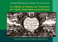 Le Maitre d'Armes ou l'exercice de l'épée seule dans sa perfection