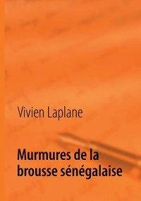 MURMURES DE LA BROUSSE SENEGALAISE