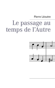 Le passage au temps de l'Autre