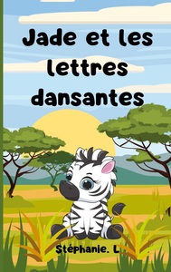 Jade et les lettres dansantes