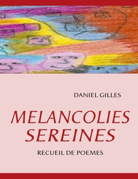 MELANCOLIES SEREINES