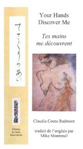 Your Hands Discover Me / Tes mains me découvrent - poésie et prose poétique