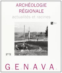 ARCHEOLOGIE REGIONALE GENAVA