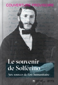 LE SOUVENIR DE SOLFERINO