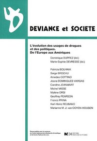 L'EVOLUTION DES USAGES DE DROGUES ET DES POLITIQUES, DE L'EUROPE AUX AMERIQUES