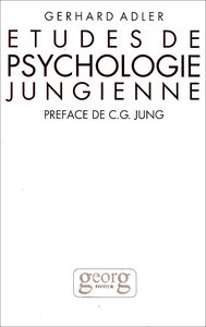 Études de psychologie jungienne - essais sur la théorie et la pratique de l'analyse jungienne