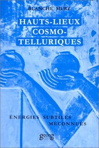 HAUTS-LIEUX COSMO-TELLURIQUES