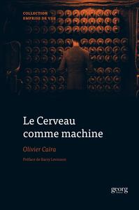 LE CERVEAU COMME MACHINE