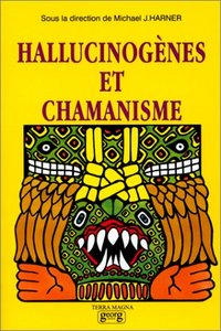 HALLUCINOGENES ET CHAMANISME