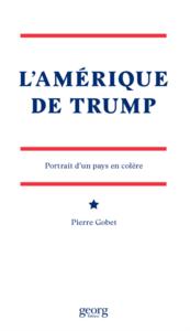 L'AMERIQUE DE TRUMP - PORTRAIT D'UN PAYS EN COLERE