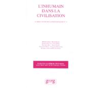 L'INHUMAIN DANS LA CIVILISATION