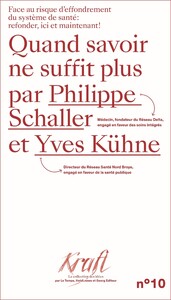 QUAND SAVOIR NE SUFFIT PLUS : FACE AU RISQUE D'EFFONDREMENT DU SYSTEME DE SANTE - REFONDER ICI ET MA
