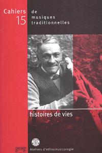 HISTOIRES DE VIES CAHIERS MUSIQUES N 15