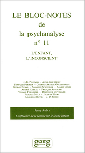 LE BLOC-NOTES DE LA PSYCHANALYSE N 11