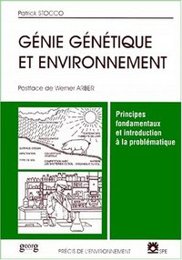 Génie génétique et environnement - principes fondamentaux et introduction à la problématique