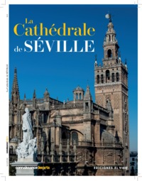 LA CATHEDRALE DE SEVILLE