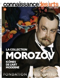 LA COLLECTION MOROZOV - ICONES DE L'ART MODERNE