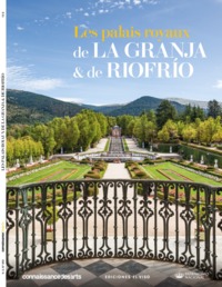 LE PALAIS ROYAL DE LA GRANJA & DE RIOFRIO