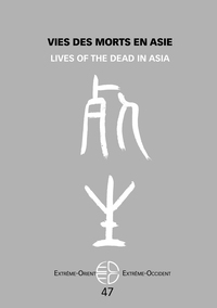 VIES DES MORTS EN ASIE - LIVES OF THE DEAD IN ASIA