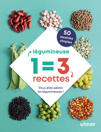 1 LEGUMINEUSE = 3 RECETTES