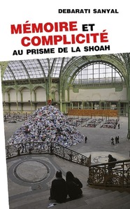 Mémoire et complicité. Au prisme de la shoah