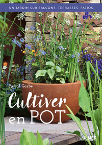 CULTIVER EN POT