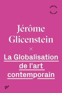 LA GLOBALISATION DE L'ART CONTEMPORAIN