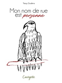 Mon nom de rue est personne
