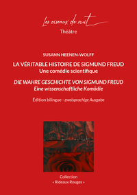La véritable Histoire de Sigmund Freud / Die Wahre Geschichte von Sigmund Freud
