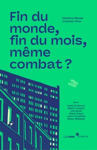 FIN DU MONDE, FIN DU MOIS : MEME COMBAT ?