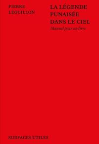 LA LEGENDE PUNAISEE DANS LE CIEL, MANUEL POUR UN LIVRE /FRANCAIS