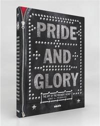 PRIDE AND GLORY: THE ROCKERS' JACKET /ANGLAIS