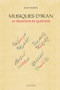 Musiques d'Iran : la tradition en question