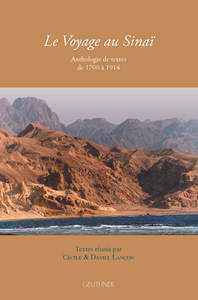Le Voyage au Sinaï - Anthologie de textes de 1700 à 1914